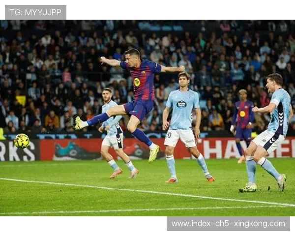 巴萨替补前锋首开纪录，换人策略收获立竿见影成果